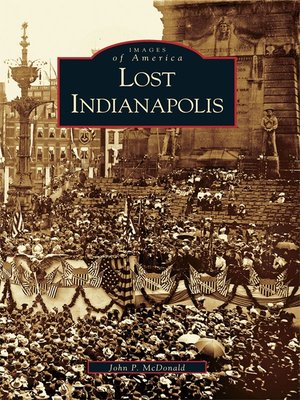 cover image of Lost Indianapolis